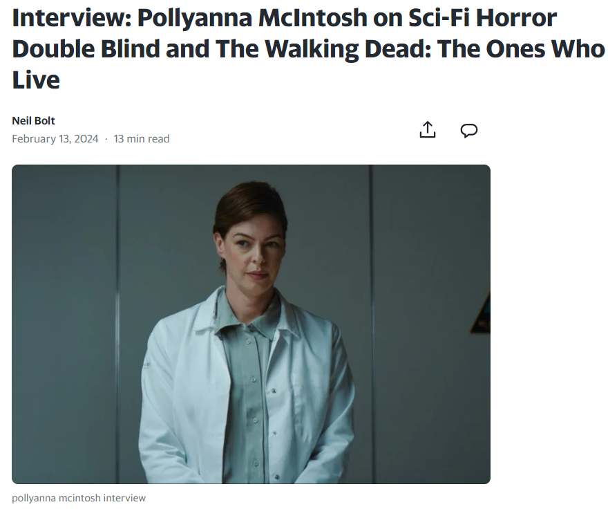 Interview: Pollyanna McIntosh on Sci-Fi Horror Double Blind and The Walking Dead: The Ones Who Live